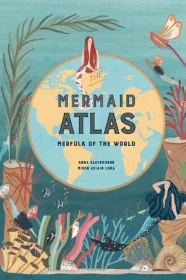 "The Mermaid Atlas "