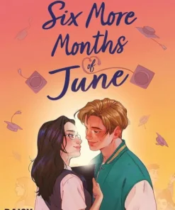 Six More Months of June