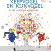 Keepvogel en Kijkvogel | 9789025875497