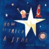 How to Catch a Star | 9780007156825 How to Catch a Star | 9780007156825