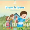 Bram is boos | 9789044860504