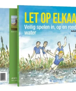 Let op elkaar! - Veilig spelen in, op en rond het water