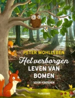 Het verborgen leven van bomen voor kinderen | 9789024599967