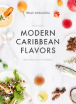 Modern Caribbean Flavors | 9789493234970 Modern Caribbean Flavors | 9789493234970