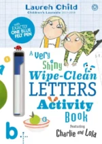 Charlie and Lola A Very Shiny Wipe-Clean Letters Activity Book | 9781408332443