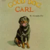 Good Dog, Carl | 9781481485081