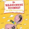 De waanzinnige boomhut van 104 verdiepingen | 9789020932881 De waanzinnige boomhut van 104 verdiepingen | 9789020932881