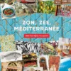 Zon, zee, méditerranée | 9789039629987 Zon, zee, méditerranée | 9789039629987