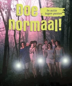 Doe normaal!