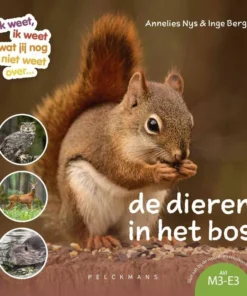 Ik weet, ik weet wat jij (nog) niet weet... De dieren in het bos.