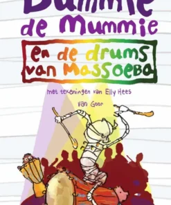 Dummie de mummie en de drums van Massoeba