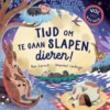 Tijd om te gaan slapen, dieren! | 9789048322763
