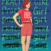 Practice Girl | 9780593487051 Practice Girl | 9780593487051