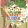 De gruwelijke generaal | 9789026133428 De gruwelijke generaal | 9789026133428