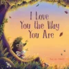 I Love You The Way You Are | 9798890630162