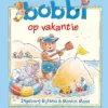 Bobbi op vakantie | 9789462917835
