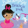 Trixie is zoek | 9789464291636