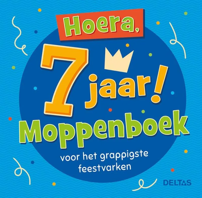 Hoera, 7 jaar! Moppenboek | 9789044761764 Hoera, 7 jaar! Moppenboek