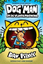 Dog Man en de vlooienkoning | 9789026149337 Dog Man en de vlooienkoning | 9789026149337