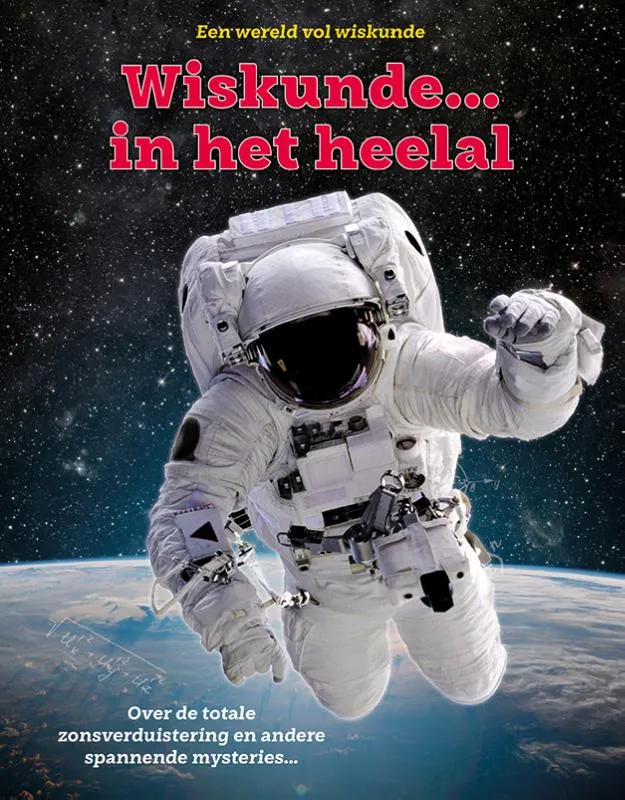 Wiskunde ... In het heelal | 9789463414593 Wiskunde ... In het heelal
