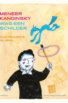 Meneer Kandinsky was een schilder