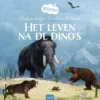 Het leven na de dino’s | 9789045120874