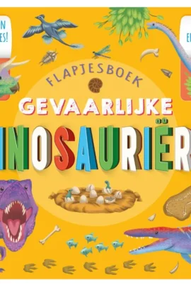 Flapjesboek Gevaarlijke dinosauriërs