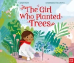 The Girl Who Planted Trees | 9781788453417