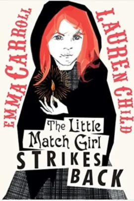 The Little Match Girl Strikes Back