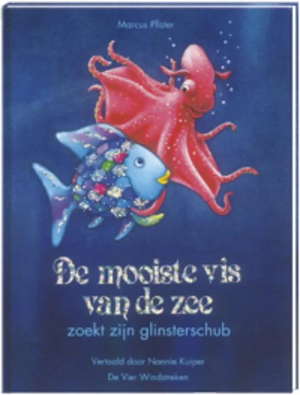 De mooiste vis van de zee zoekt zijn glinsterschub | 9789051160703 De mooiste vis van de zee zoekt zijn glinsterschub