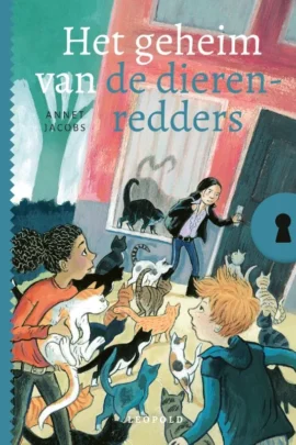 Het geheim van de dierenredders | 9789002265211