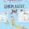 Geheim agent juf | 9789048864676 Geheim agent juf | 9789048864676