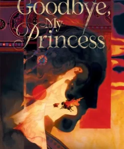 Goodbye, My Princess