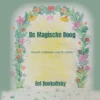 De magische boog - Krachtmeditaties voor kinderen | 9789492533517