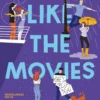 Nothing Like the Movies | 9780451478290 Nothing Like the Movies | 9780451478290