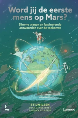 Word jij de eerste mens op Mars?