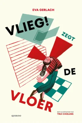 Vlieg! zegt de vloer