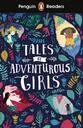 Tales of Adventurous Girls (ELT Graded Reader)