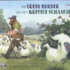 De Goede Herder en het koppige schaapje | 9789031407118 De Goede Herder en het koppige schaapje | 9789031407118