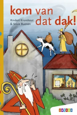 kom van dat dak! | 9789025867966