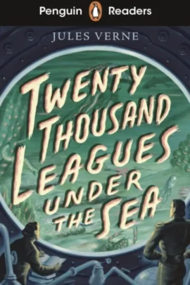 Twenty Thousand Leagues Under the Sea (ELT Graded Reader)
