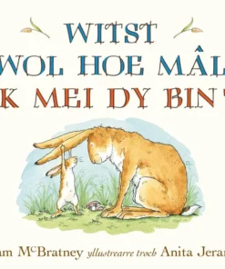 Witst wol hoe mal ik mei dy bin?