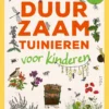 Duurzaam tuinieren voor kinderen | 9789059964433