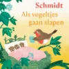 Als vogeltjes gaan slapen | 9789045129648 Als vogeltjes gaan slapen | 9789045129648