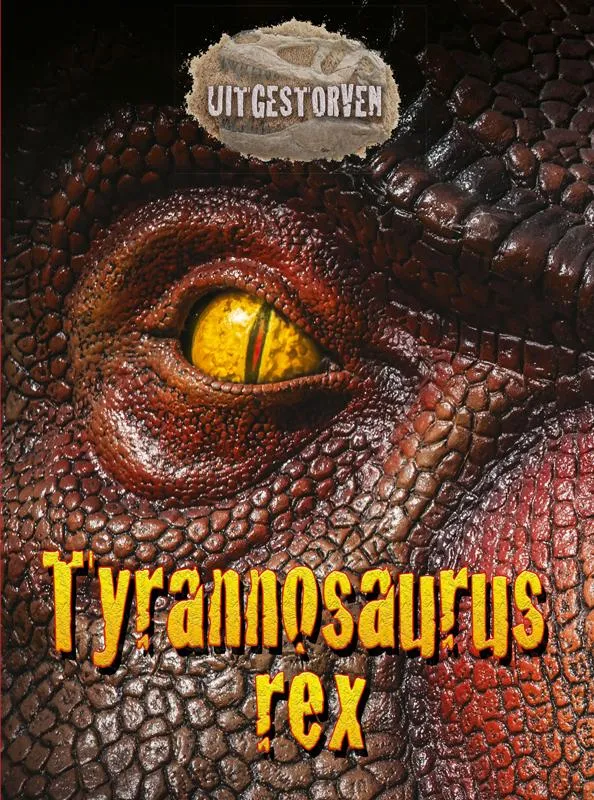 Tyrannosaurus Rex | 9789463415552 Tyrannosaurus Rex