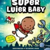 De avonturen van Super Luier Baby | 9789493474079