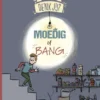 Moedig of bang? | 9789044844658 Moedig of bang? | 9789044844658