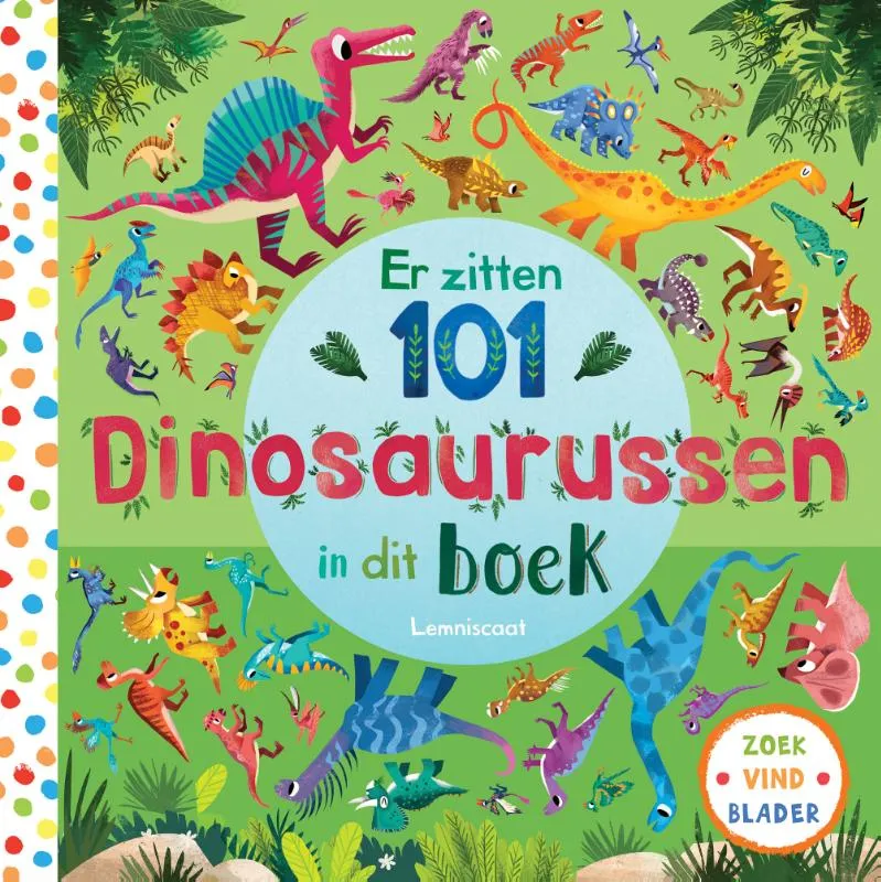 Er zitten 101 dinosaurussen in dit boek | 9789047712794 Er zitten 101 dinosaurussen in dit boek