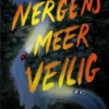 Nergens meer veilig | 9789026179754 Nergens meer veilig | 9789026179754