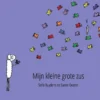 Mijn kleine grote zus | 9789082379907